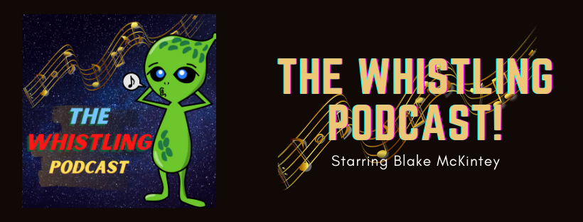 The Whistling Podcast